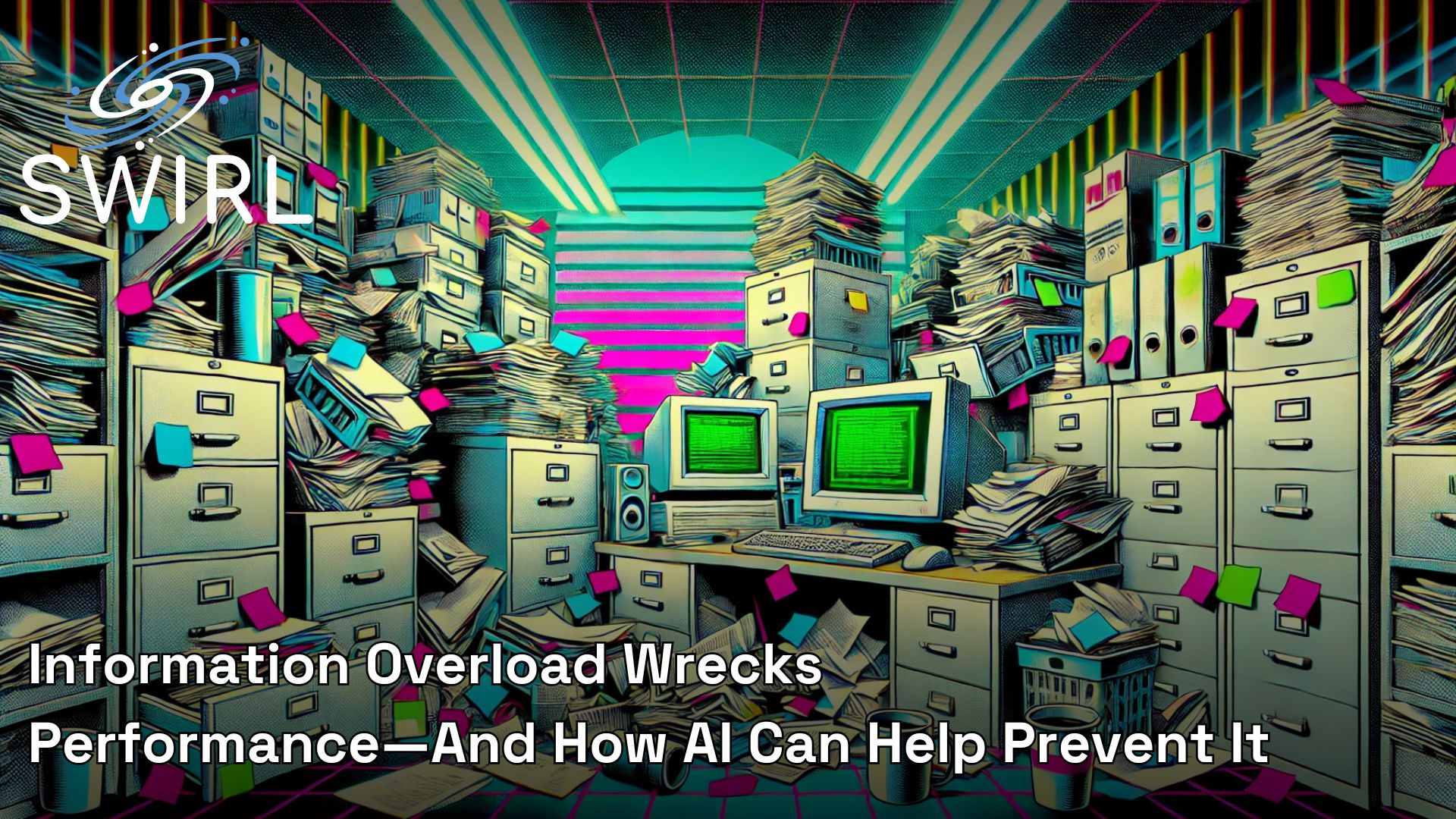 Information Overload Wrecks Performance—And How AI Can Help Prevent It 